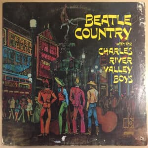 Album cover for Beatle Country by the Charles River Valley Boys